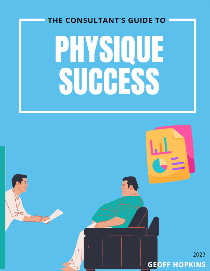 The Consultant's Guide to Physique Success